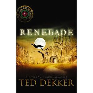 Renegade -- Ted Dekker